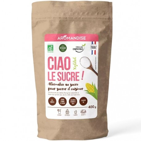 Ciao zahar, xylitol bio 400g Aromandise